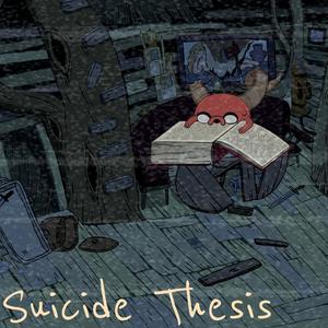 Suicide Thesis (Explicit)