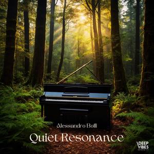 Quiet Resonance