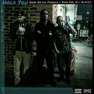 Hold You (feat. A.m.r.y. & Rom Del G) [Explicit]