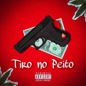 Tiro no Peito (Explicit)