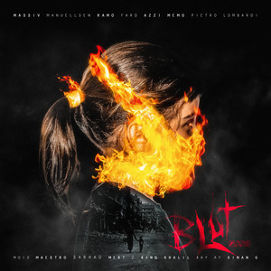 Blut(feat. Massiv, Manuellsen, Sarhad, Azzi Memo, Pietro Lombardi, Ramo, Fard, Mert, Z, King Khalil, Sinan-G, Kay Ay)