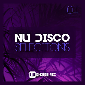 Nu-Disco Selections, Vol. 04