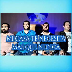 Mi casa te necesita mas que nunca (feat. coro de tarancon)