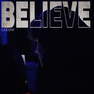 Believe (Explicit)