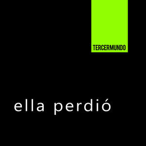 Ella Perdió (Explicit)