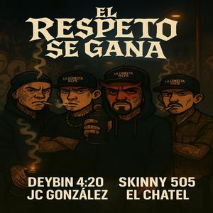 El Respeto Se Gana (Explicit)