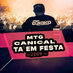 MTG CANIÇAL TÁ EM FESTA (Explicit)