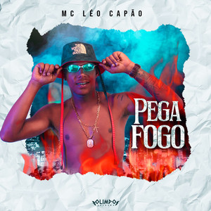 Pega Fogo (Explicit)