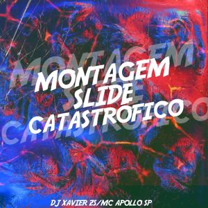 Montagem Slide Catástrofico (Explicit)