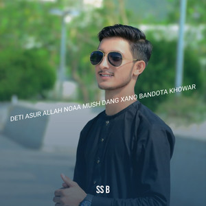 Deti Asur Allah Noaa Mush Dang Xano Bandota Khowar