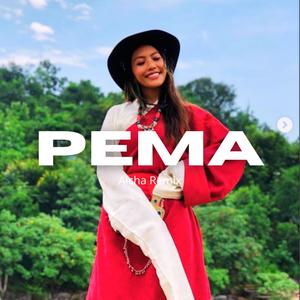 PEMA (feat. Sonam Londen)