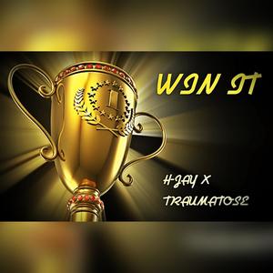 Win It(feat. Traumatose) (Explicit)