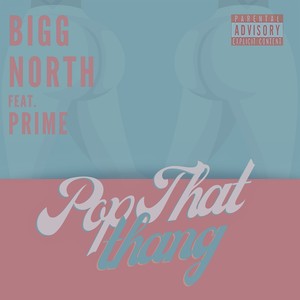 Pop That Thang (Explicit)