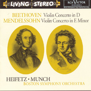 Beethoven: Violin Concerto; Mendelssohn: Violin Concerto