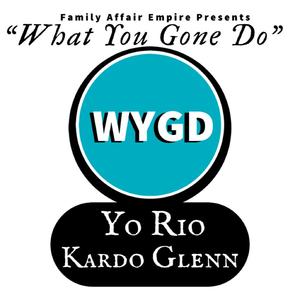 What You Gone Do (Explicit)