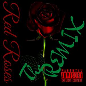 Red Roses (Remix|Explicit)