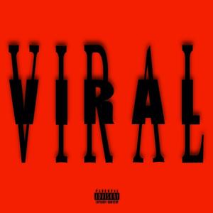 Viral (Explicit)