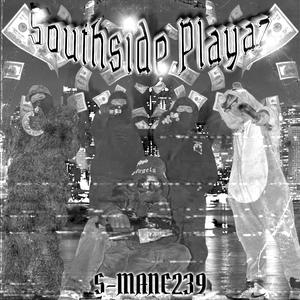 SOUTHSIDE PLAYAZ (feat. DraXnov, DxNV3r, SHXLBY & DXCO)