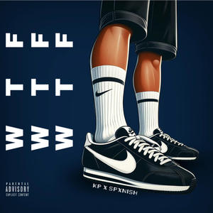 WTF (feat. KP) (Explicit)