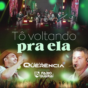 To Voltando Pra Ela (Ao Vivo) [feat. Fabio Quarai]