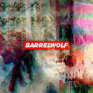 Barrelwolf (Explicit)