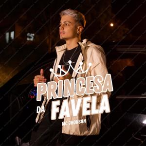 Princesa da Favela (Explicit)