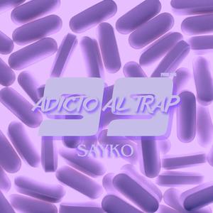 Adicto al Trap (Explicit)