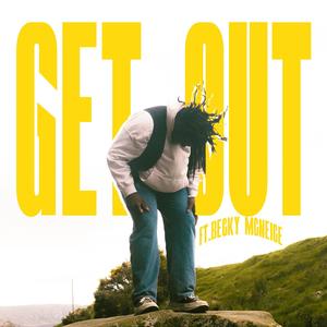 GET OUT