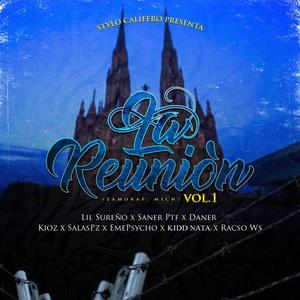 La Reunión Vol. 1 (feat. Saner Ptf, Zerteroz Putno Final, EmePsycho, SalasPz, Racso Ws & Kidd Nata) [Explicit]