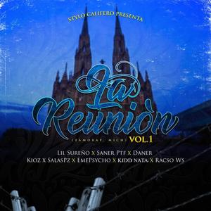 La Reunión Vol. 1 (feat. Saner Ptf, Zerteroz Putno Final, EmePsycho, SalasPz, Racso Ws & Kidd Nata) (Explicit)