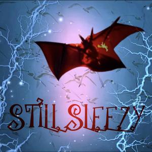 Still Sleezy (Explicit)