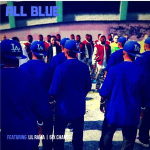 All Blue (feat. 6ix Change) [Explicit]