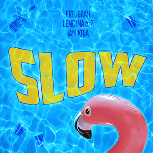 Slow