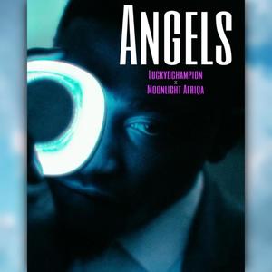 Angels (feat. Moonlight Afriqa)