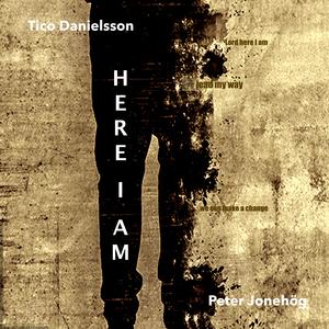 Here I am (feat. Tico Danielsson)