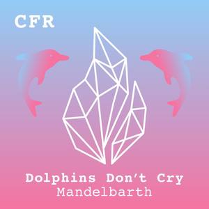 Dolphins Don't Cry