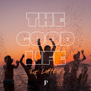 The Good Life (Explicit)