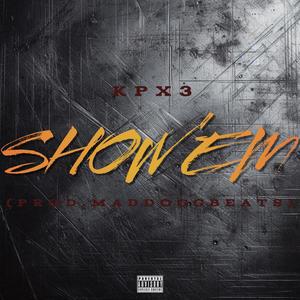Show 'Em (Explicit)