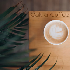 Oak & Coffee