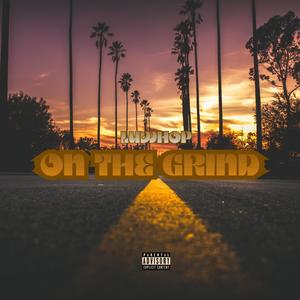 On The Grind (Explicit)