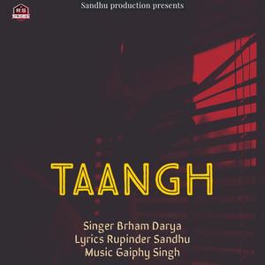 Taangh (feat. Brham darya & Gaiphy)