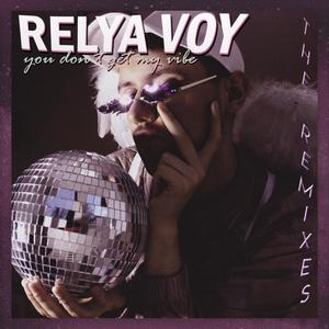 you don't get my vibe (the remixes) [Explicit]