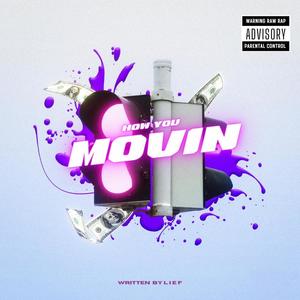How you Movin (feat. C.OR.E) (Radio Edit|Explicit)