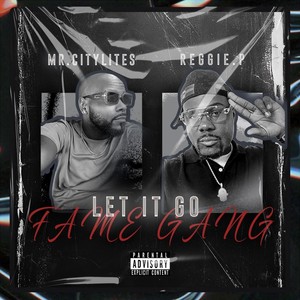 Let It Go (feat. REGGIE.P) (Explicit)