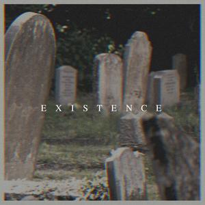 Existence