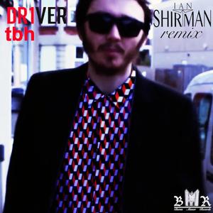 tbh (Ian Shirtman remix|Explicit)