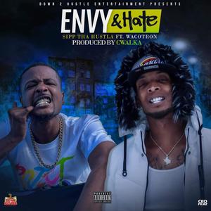Envy & Hate (feat. WacoTron) (Explicit)