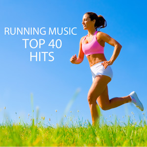 Running Music Hits - Top 40 Hits