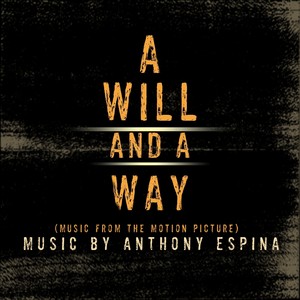 A Will and a Way (Music from the Motion Picture)