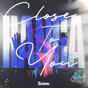Close To You